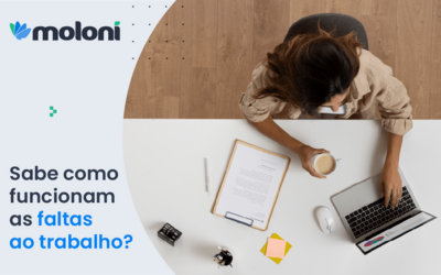 Faltas ao trabalho: como funcionam?