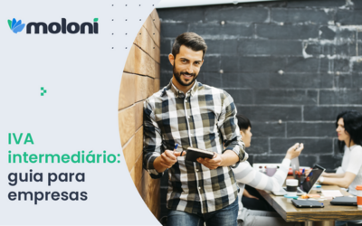 IVA intermediário: O guia essencial para empresas Portuguesas